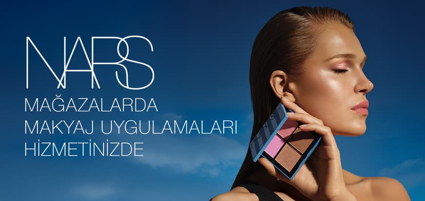 NARS MAĞAZALARINDA MAKYAJ UYGULAMALARI HİZMETİNİZDE