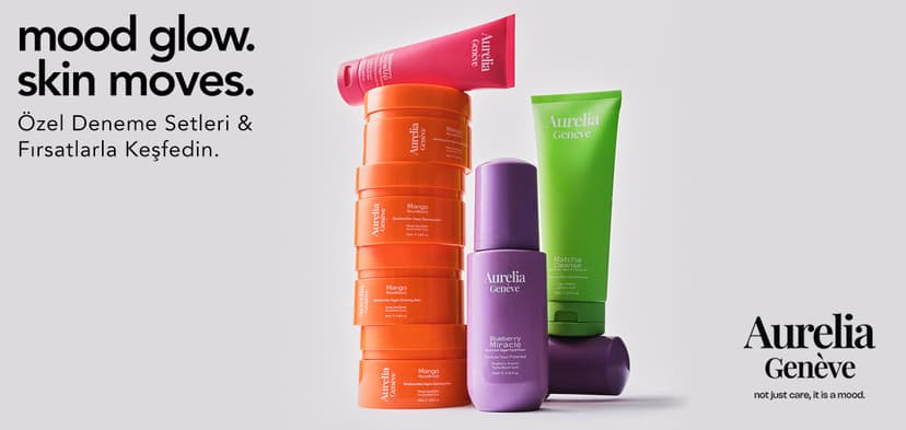 YENİ AURELIA GENÈVE CİLT BAKIM ÜRÜNLERİNİ & İNDİRİM FIRSATLARINI KEŞFET